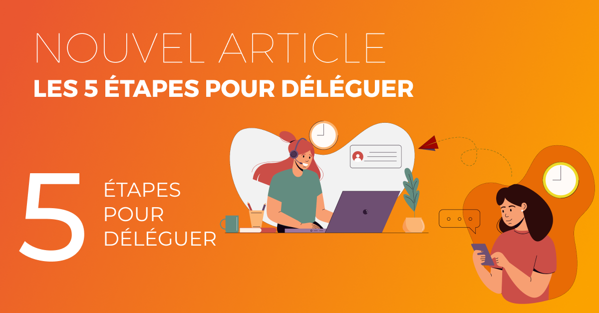 Déléguer et responsabiliser